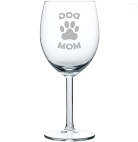 Dog Mom Wine Glass (10 Oz)