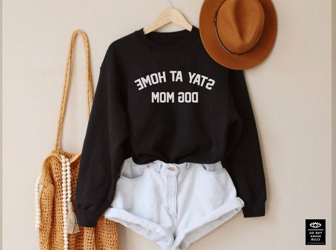 Stay at Home Dog Mom Sweatshirt