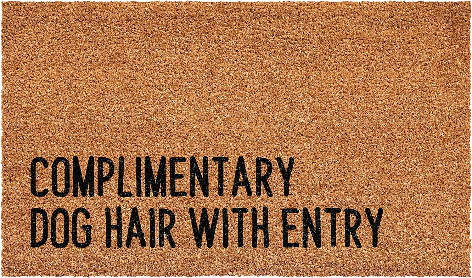 Complimentary Dog Hair with Entry Welcome Doormat (24" X 36")